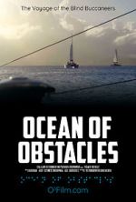 Watch Ocean of Obstacles Tvmuse