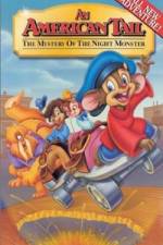 Watch An American Tail The Mystery of the Night Monster Tvmuse