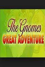 Watch The Gnomes Great Adventure Tvmuse
