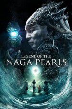 Watch Legend of the Naga Pearls Tvmuse