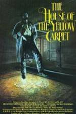 Watch The House of the Yellow Carpet Tvmuse