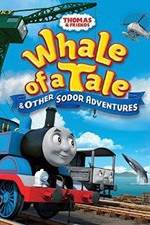 Watch Thomas & Friends: Whale of a Tale and Other Sodor Adventures Tvmuse