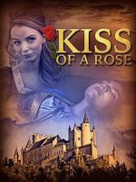 Watch Kiss of a Rose Tvmuse