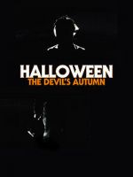 Watch Halloween: The Devil\'s Autumn Tvmuse