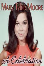 Watch Mary Tyler Moore: A Celebration Tvmuse