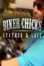 Watch Biker Chicks: Leather & Lace Tvmuse