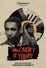Watch The Choice Is Yours Tvmuse