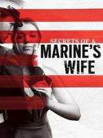 Watch Secrets of a Marine\'s Wife Tvmuse