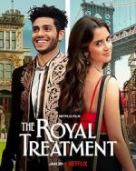Watch The Royal Treatment Tvmuse