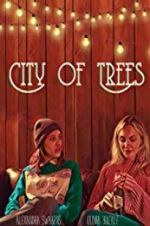 Watch City of Trees Tvmuse