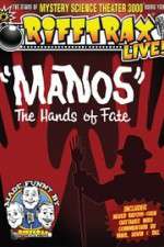 Watch RiffTrax Live: Manos - The Hands of Fate Tvmuse