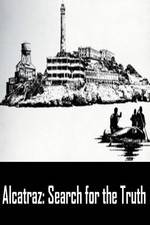 Watch Alcatraz: Search for the Truth Tvmuse