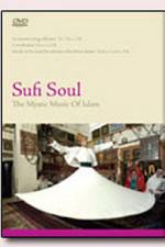 Watch Sufi Soul The Mystic Music of Islam Tvmuse
