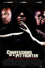Watch Confessions of a Pit Fighter Tvmuse