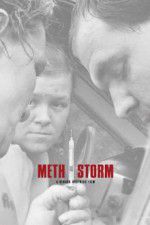 Watch Meth Storm Tvmuse