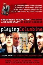 Watch Playing Columbine Tvmuse