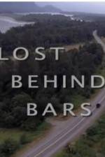 Watch Lost Behind Bars Tvmuse