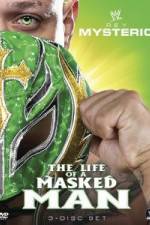 Watch WWE: Rey Mysterio - The Life of a Masked Man Tvmuse