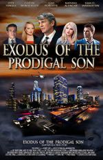 Watch Exodus of the Prodigal Son Tvmuse