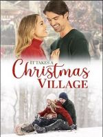 Watch It Takes a Christmas Village Tvmuse