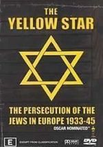 Watch The Yellow Star: The Persecution of the Jews in Europe - 1933-1945 Tvmuse