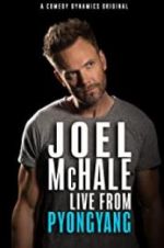 Watch Joel McHale: Live from Pyongyang Tvmuse