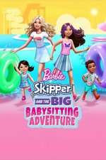 Watch Barbie: Skipper and the Big Babysitting Adventure Tvmuse