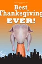 Watch Best Thanksgiving Ever Tvmuse