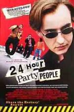 Watch 24 Hour Party People Tvmuse