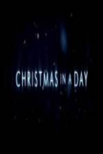 Watch Christmas in a Day Tvmuse
