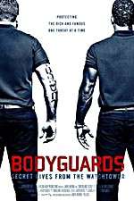 Watch Bodyguards: Secret Lives from the Watchtower Tvmuse