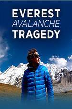 Watch Discovery Channel Everest Avalanche Tragedy Tvmuse
