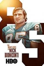 Watch The Many Lives of Nick Buoniconti Tvmuse