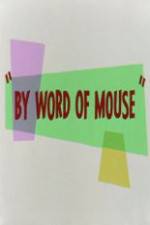 Watch By Word of Mouse Tvmuse