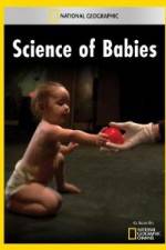 Watch National Geographic Science of Babies Tvmuse