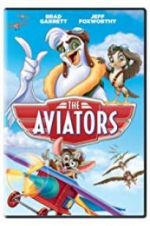 Watch The Aviators Tvmuse