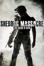 Watch Sheborg Massacre Tvmuse