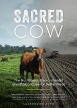 Watch Sacred Cow: The Nutritional, Environmental and Ethical Case for Better Meat Tvmuse