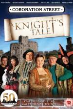 Watch Coronation Street A Knight's Tale Tvmuse