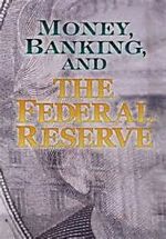 Watch Money, Banking and the Federal Reserve Tvmuse