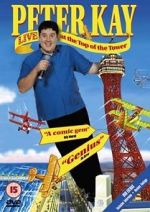 Watch Peter Kay: Live at the Top of the Tower Tvmuse