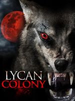 Watch Lycan Colony Tvmuse