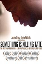 Watch Something Is Killing Tate Tvmuse