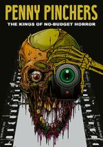 Watch Penny Pinchers: The Kings of No-Budget Horror Tvmuse