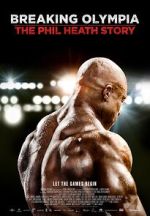 Watch Breaking Olympia: The Phil Heath Story Tvmuse