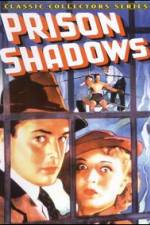 Watch Prison Shadows Tvmuse