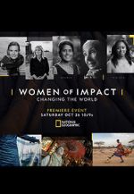 Watch Women of Impact: Changing the World Tvmuse