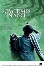 Watch Sometimes in April Tvmuse