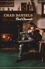 Watch Chad Daniels: Dad Chaniels Tvmuse