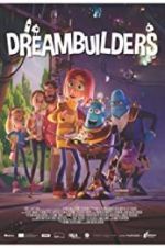 Watch Dreambuilders Tvmuse